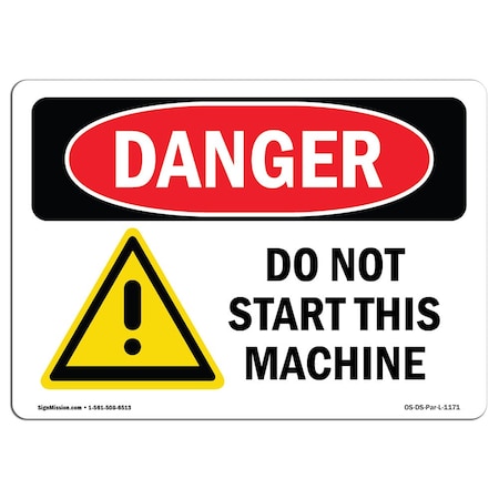 OSHA Danger Sign, Do Not Start This Machine, 5in X 3.5in Decal, 10PK